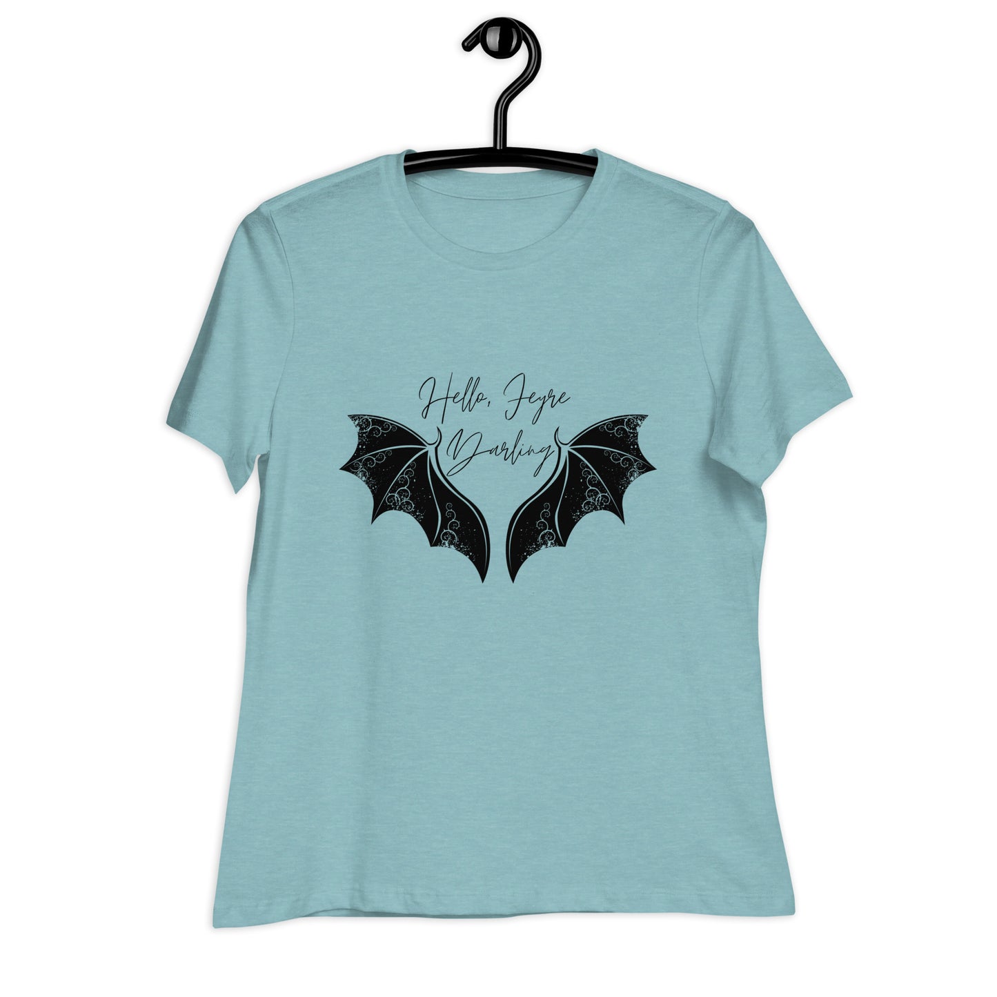 Hello Feyre Darling | 100% Cotton - Pre-Shrunk | Women's Relaxed T-Shirt