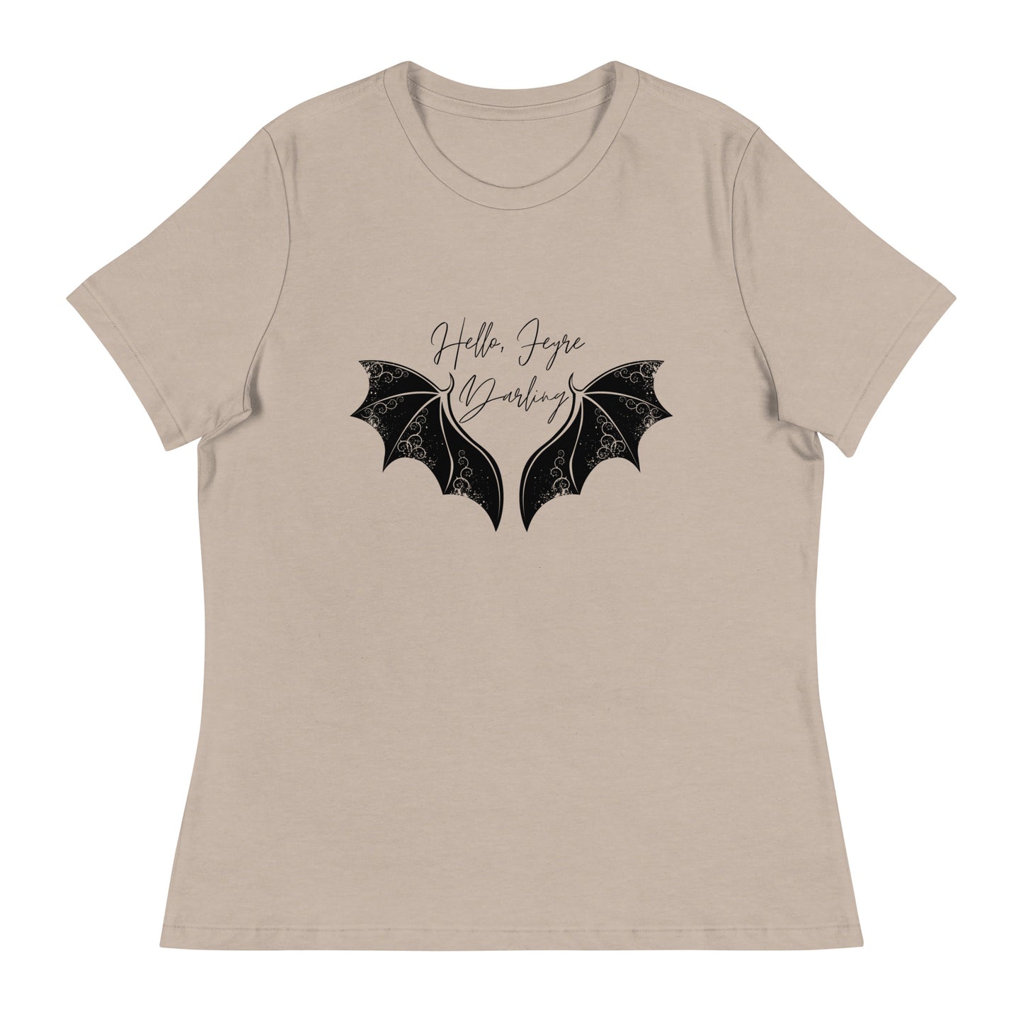 Hello Feyre Darling | 100% Cotton - Pre-Shrunk | Women's Relaxed T-Shirt