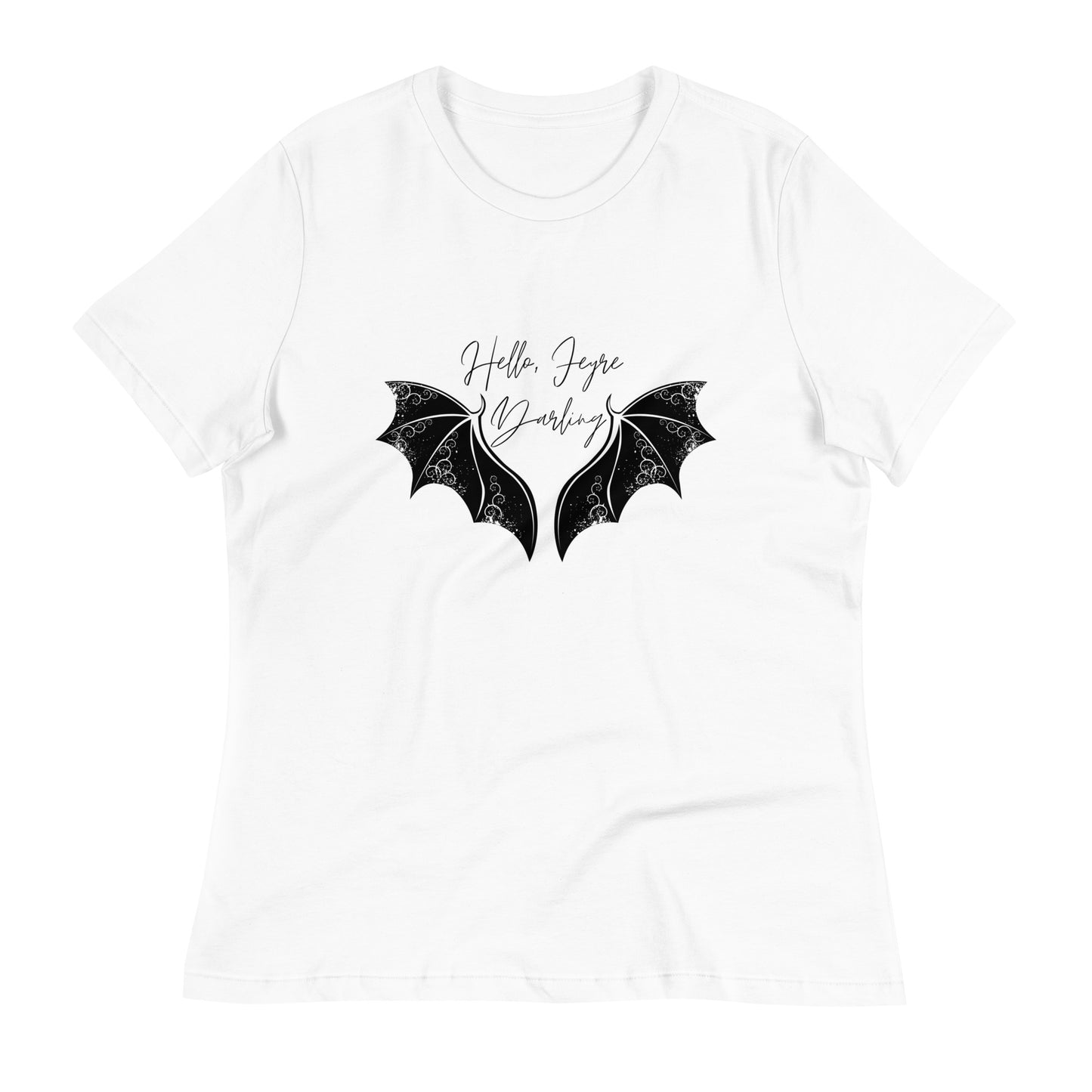 Hello Feyre Darling | 100% Cotton - Pre-Shrunk | Women's Relaxed T-Shirt